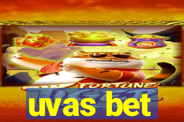 uvas bet